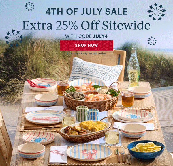 4TH OF JULY SALE  Extra 25% Off Sitewide  WITH CODE JULY4  [SHOP NOW] Exclusions apply. Details below.