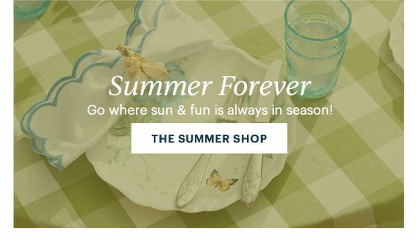 Summer Forever  Go where sun & fun is always in season!  [THE SUMMER SHOP]
