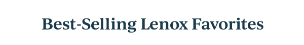 Best-Selling Lenox Favorites
