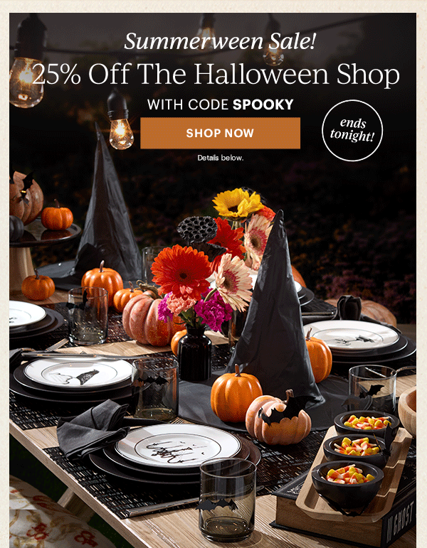 Summerween Sale!  25% Off The Halloween Shop  WITH CODE SPOOKY  [SHOP NOW] Details below.  ends tonight!