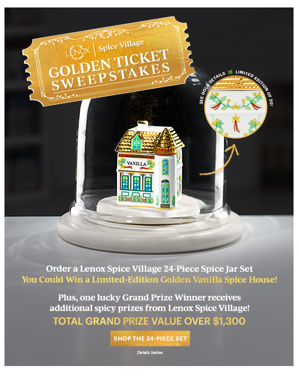 LENOX | Spice Village  GOLDEN TICKET SWEEPSTAKES  [SHOP THE 24-PIECE SET] Details below.