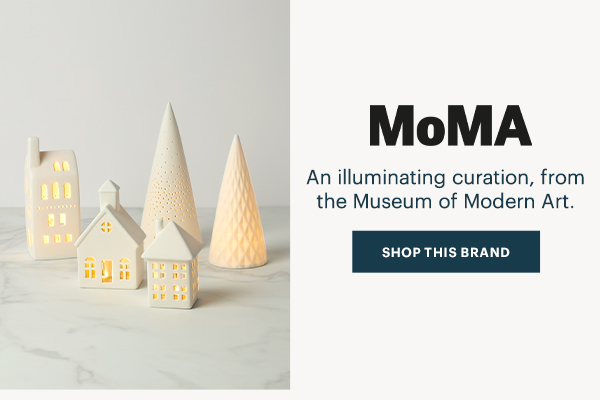 MoMA  An illuminating curation, from the Museum of Modern Art.  [SHOP THIS BRAND]