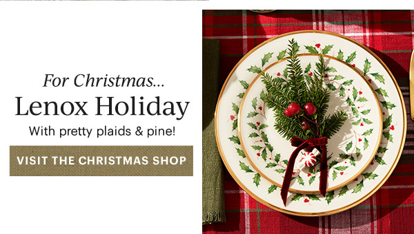 For Christmas...  Lenox Holiday  With pretty plaids & pine!  [VISIT THE CHRISTMAS SHOP]