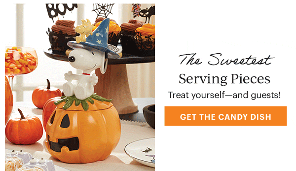 The Sweetest  Serving Pieces  Treat yourself—and guests!  [GET THE CANDY DISH]