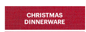 CHRISTMAS DINNERWARE