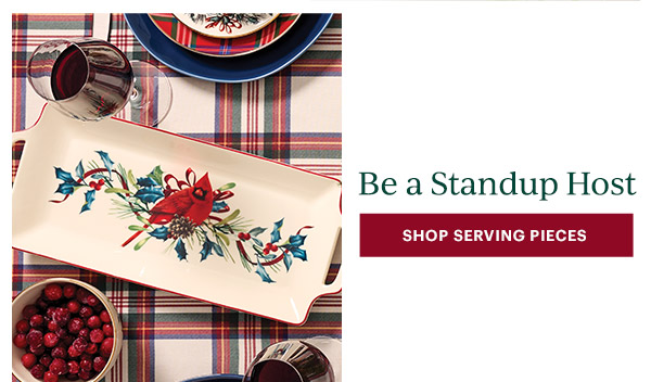 Be a Standup Host  [SHOP SERVING PIECES]