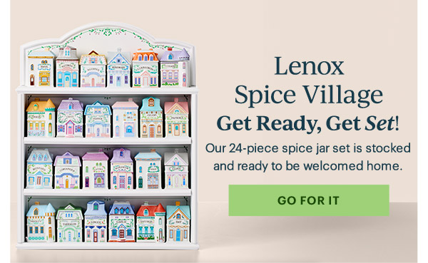 Lenox Spice Village  Get Ready, Get Set!  Our 24-piece spice jar set is stocked and ready to be welcomed home.  [GO FOR IT]