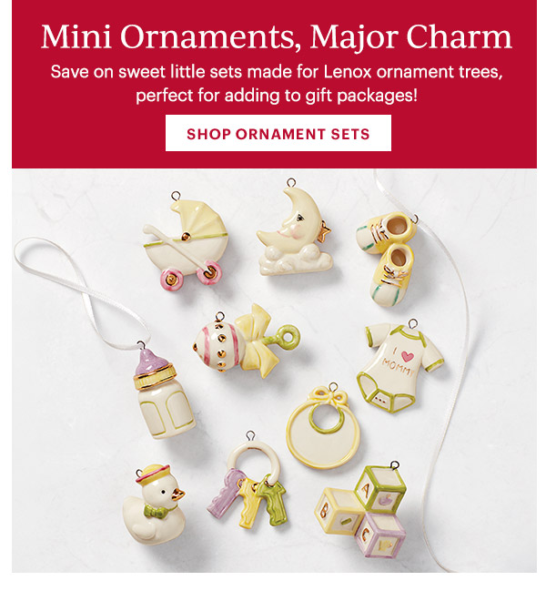 Mini Ornaments, Major Charm  Save on sweet little sets made for Lenox ornament trees, perfect for adding to gift packages!  [SHOP ORNAMENT SETS]