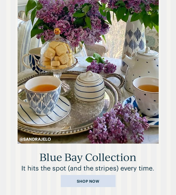 Blue Bay Collection  It hits the spot (and the stripes) every time.  [SHOP NOW]
