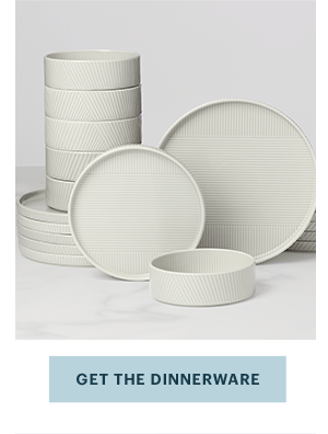 [GET THE DINNERWARE]