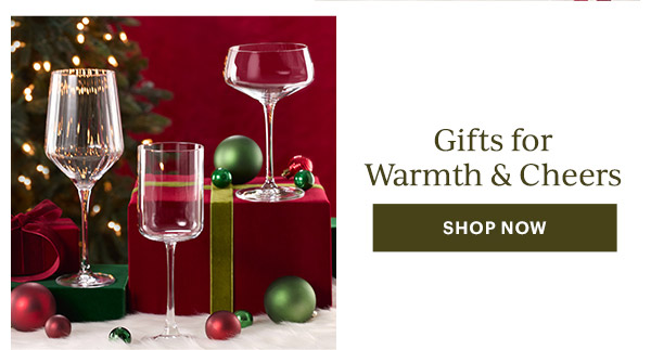Gifts for Warmth & Cheers  [SHOP NOW]