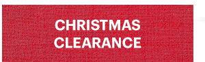 CHRISTMAS CLEARANCE