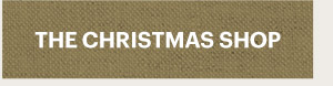 THE CHRISTMAS SHOP