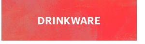 DRINKWARE