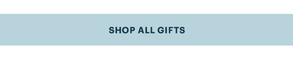 SHOP ALL GIFTS