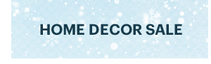 HOME DECOR SALE