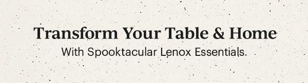 Transform Your Table & Home  With Spooktacular Lenox Essentials