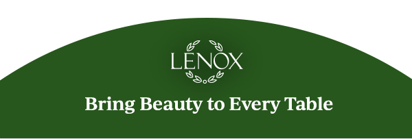 Bring Beauty to Every Table