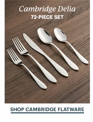 Cambridge Delia 72-PIECE SET SHOP CAMBRIDGE FLATWARE