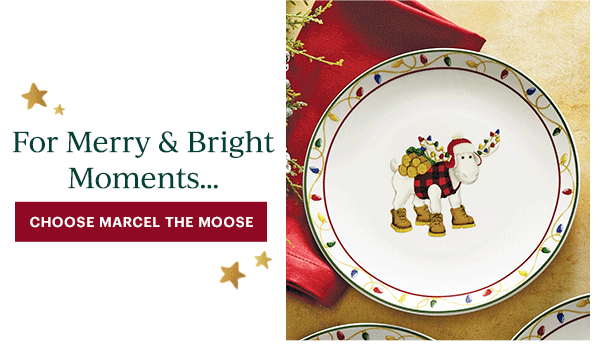 For Merry & Bright Moments...  [CHOOSE MARCEL THE MOOSE]