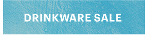 DRINKWARE SALE