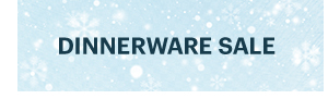 DINNERWARE SALE