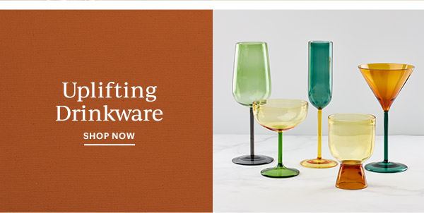 Uplifting Drinkware  SHOP NOW