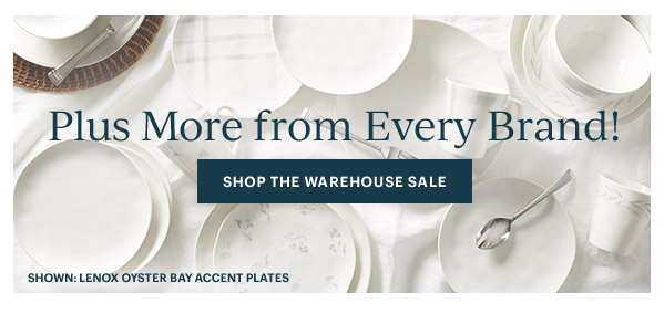 Plus More from Every Brand!  [SHOP THE WAREHOUSE SALE]