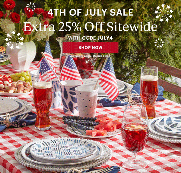 4TH OF JULY SALE  Extra 25% Off Sitewide  WITH CODE JULY4  [SHOP NOW] Exclusions apply. Details below.
