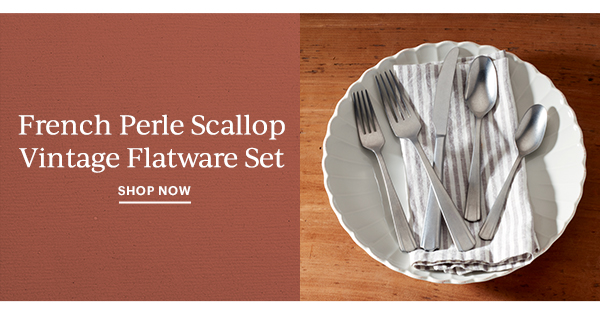 French Perle Scallop Vintage Flatware Set  SHOP NOW