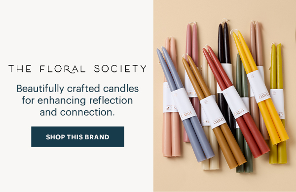 THE FLORAL SOCIETY  Beautifully crafted candles for enhancing reflection and connection.  [SHOP THIS BRAND]