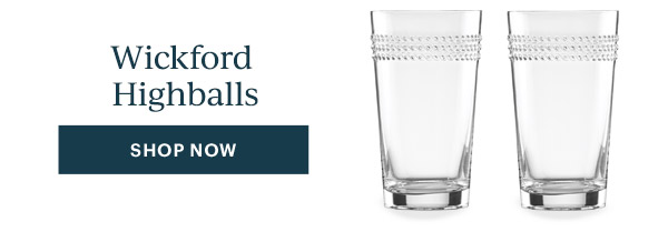 Wickford Highballs  [SHOP NOW]