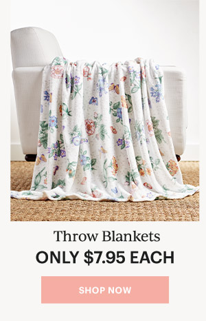 Throw Blankets  ONLY $7.95 EACH  [SHOP NOW]