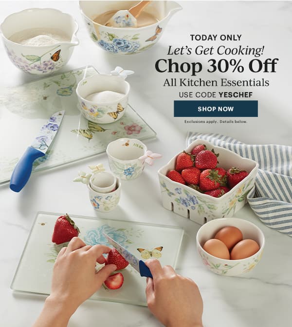 TODAY ONLY Let's Get Cooking! Chop 30% Off All Kitchen Essentials USE CODE YESCHEF SHOP NOW