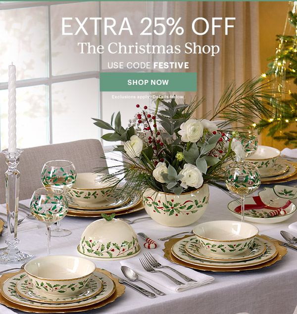 EXTRA 25% OFF  The Christmas Shop  USE CODE FESTIVE  [SHOP NOW] Exclusions apply. Details below.