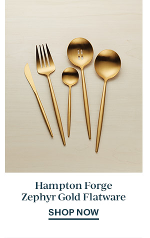 Hampton Forge Zephyr Gold Flatware  SHOP NOW