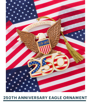 250TH ANNIVERSARY EAGLE ORNAMENT