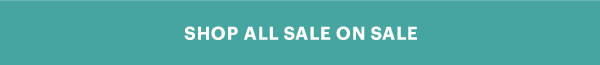 SHOP ALL SALE ON SALE