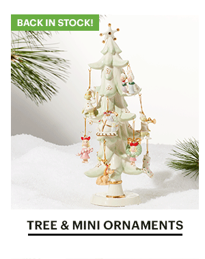 BACK IN STOCK!  TREE & MINI ORNAMENTS