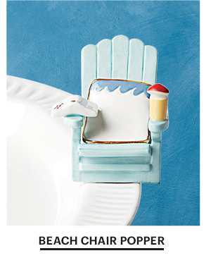 BEACH CHAIR POPPER