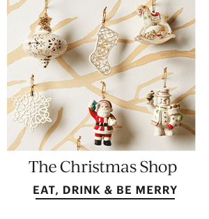 The Christmas Shop  EAT, DRINK & BE MERRY