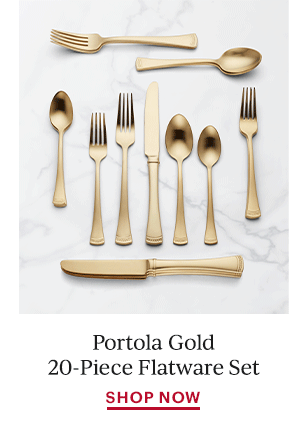 Portola Gold 20-Piece Flatware Set  SHOP NOW