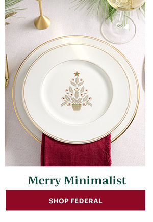 Merry Minimalist  [SHOP FEDERAL]