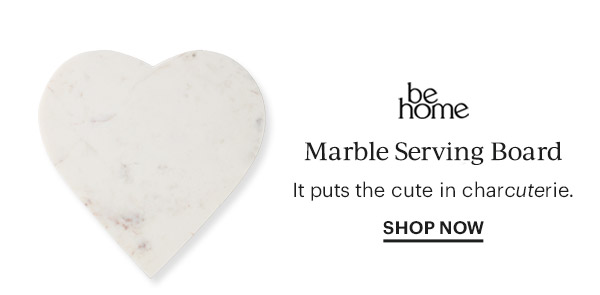 be home  Marble Serving Board  It puts the cute in charcuterie.  SHOP NOW