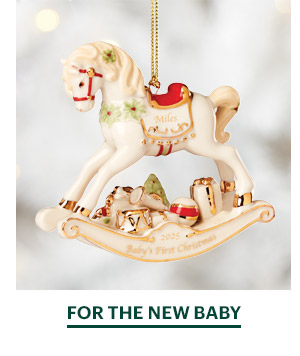 FOR THE NEW BABY