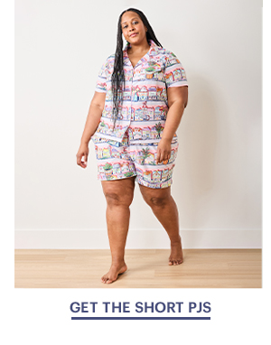 GET THE SHORT PJS