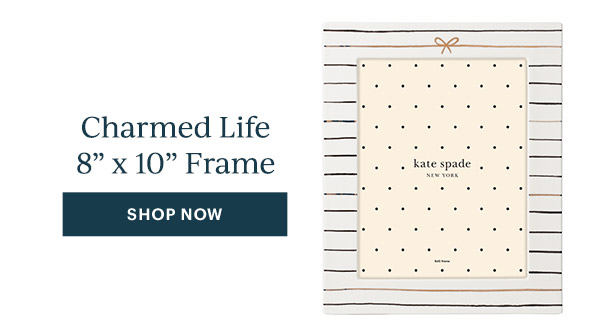 Charmed Life 8" x 10" Frame  [SHOP NOW]