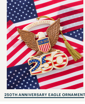 250TH ANNIVERSARY EAGLE ORNAMENT