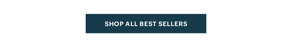 [SHOP ALL BEST SELLERS]