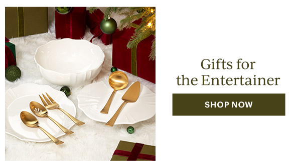 Gifts for the Entertainer  [SHOP NOW]